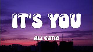 Ali Gatie - It's You (Lyrics)