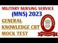 MNS 2023 GENERAL KNOWLEDGE CBT MOCK TEST | General knowledge questions| mock test | #mns2023 #neet