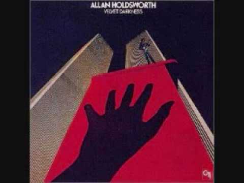 Allan Holdsworth ---Velvet Darkness