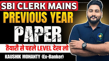 📌 SBI Clerk Mains Previous Year Paper Breakdown with Exam Approach & Proven Strategy By Kaushik Sir