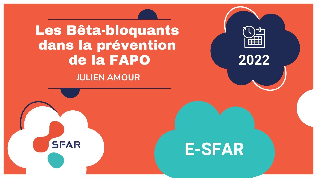 Les bêta-bloquants dans la prévention de la FAPO - J. AMOUR - e SFAR 22 ...