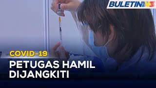 COVID-19 | 172 Petugas Kesihatan Yang Hamil Dijangkiti