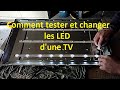 Comment  changer et tester des LED d'une TV ?( Rétroéclairage)