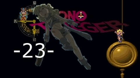 Begin the Hunt for the Red Stone | Chrono Trigger -23-