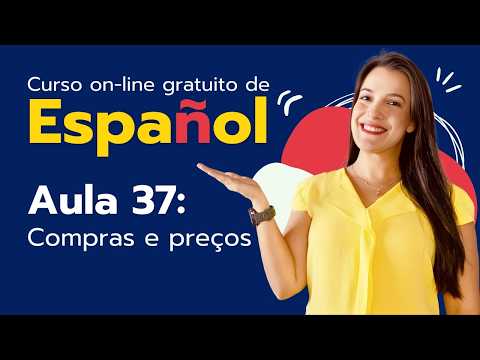 Free Online Spanish Course - Lesson 37 - Shopping and Prices