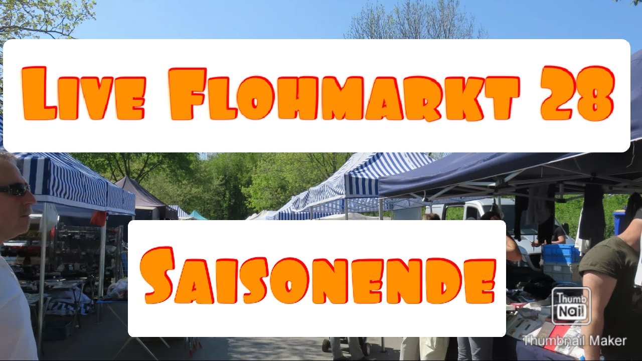 Live Flohmarkt 28 Saisonende 2021 YouTube