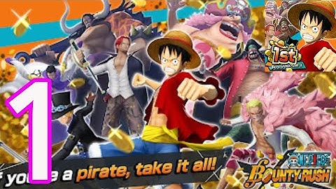 ONE PIECE Bounty Rush - Gameplay Walkthrough Part 1 - Trailer (iOS, Android)