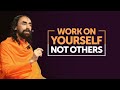 Focus on Yourself Not Others - The Winning Attitude of Life | Swami Mukundananda Motivation