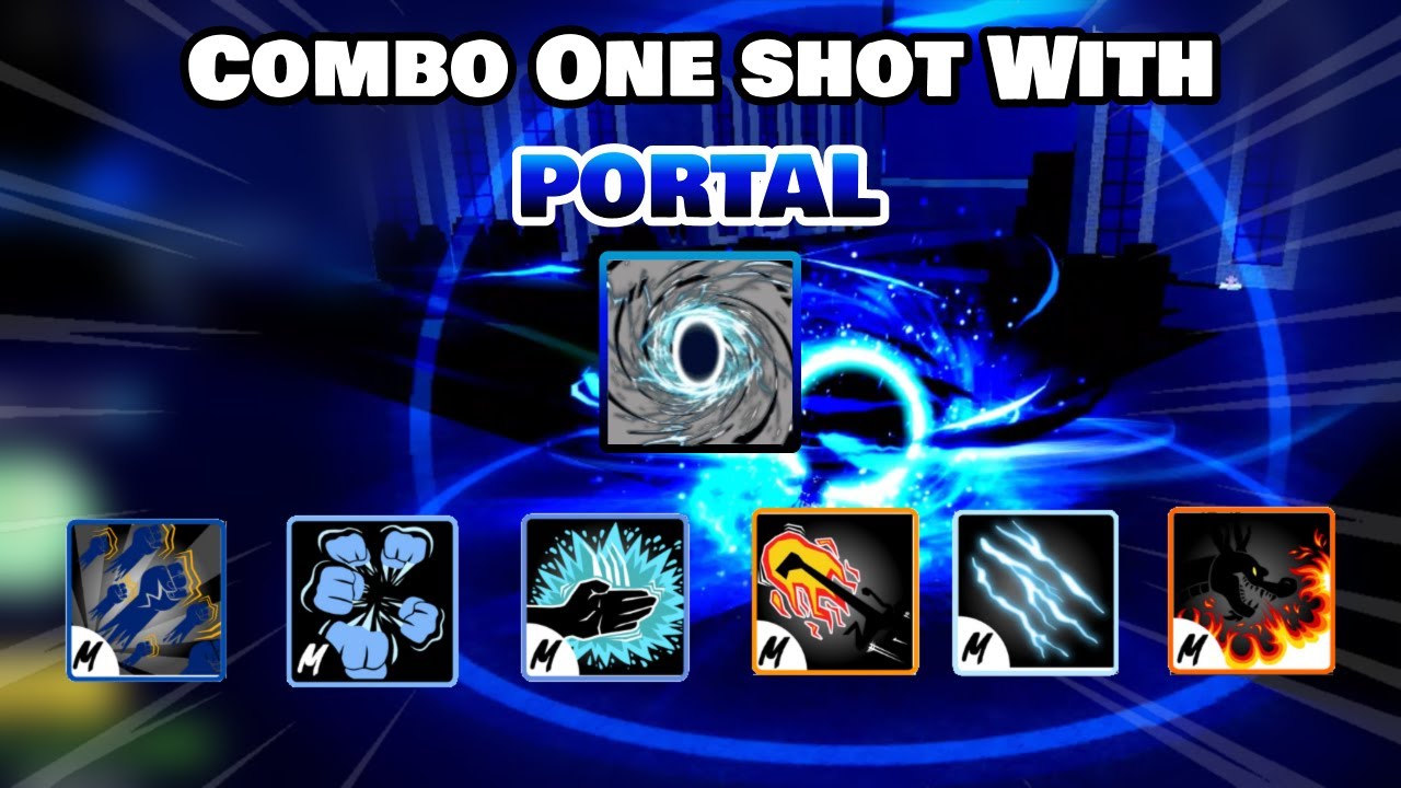 Combo One Shot With Portal And All Melee