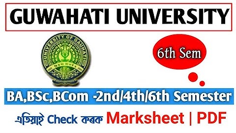 Guwahati University|Gauhati University Result 2020 – TDC BCom 6th Semester Result