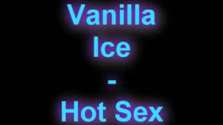 Watch Vanilla Ice Hot Sex video