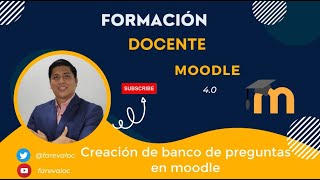 Vídeo 13 ➡ Crear banco de preguntas en Moodle 4.0  Parte 1 ‍