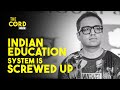 Indian education system is screwed up  ashneer grover