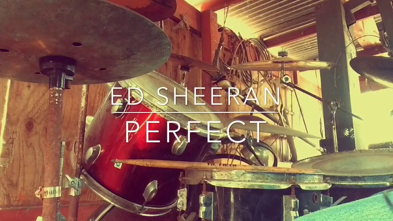 Ed Sheeran Perfect [Drum Cover] YouTube