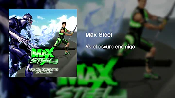 Max Steel Vs El Oscuro Enemigo SoundTrack (HQ)