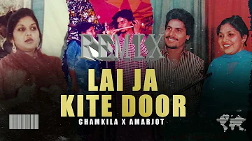 KALI NU LAI JA KITE DOOR - REMIX