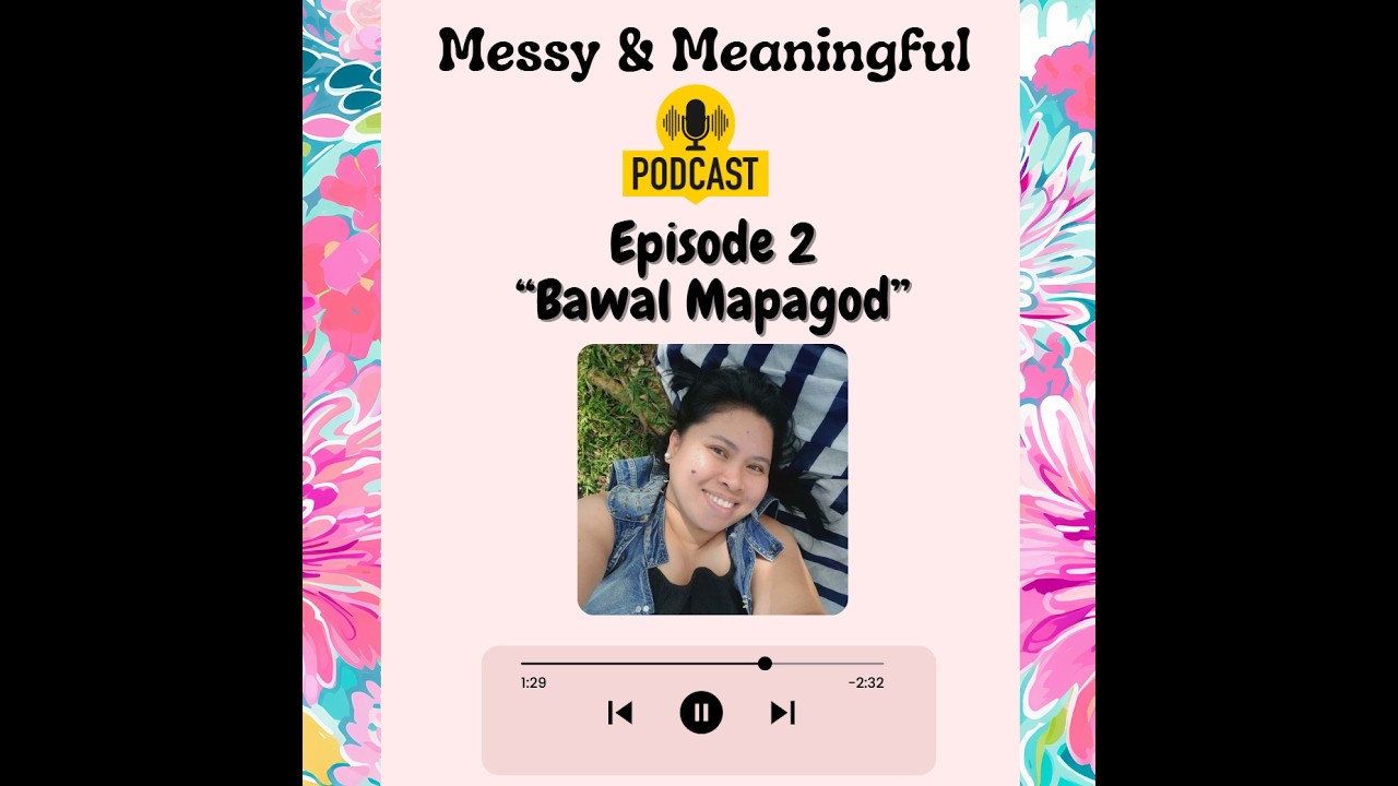 Episode 2 : Bawal Mapagod 
