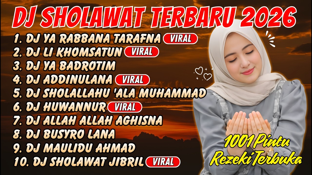 DJ SHOLAWAT TERBARU 2026 – Ya Rabbana Tarafna & Li Khomsatun (Full Album Adem & Khusyuk)