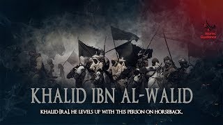 Legacy Of Khalid Ibn Al Walid [RA]  Shaykh Muhammad Abdul Jabbar