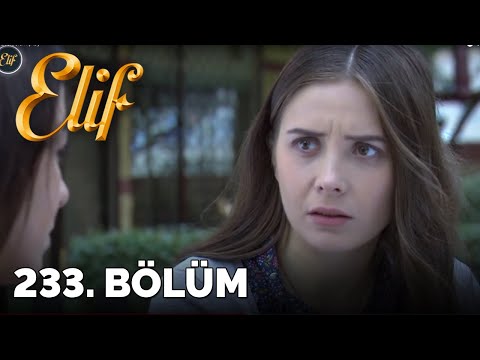 Elif - 233.Bölüm (HD)