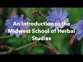 Midwest School of Herbal Studies (An Introduction)