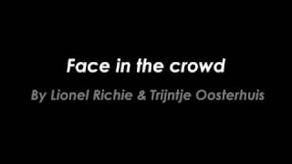 Video thumbnail of "Lionel Richie & Trijntje Oosterhuis - Face in the crowd"