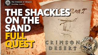 The Shackles On The Sand  Quest Crimson Desert