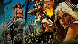 Золото амазонок (1979) Исследователи в поисках золотого города Эльдорадо. Приключения