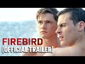 Firebird  official trailer starring tom prior