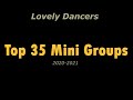 Lovely Dancers Top 35 Mini Groups (2020-2021)