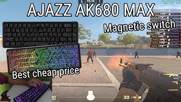 AJAZZ AK680 MAX Review on CS2 (Best Cheap Magnetic keyboard)