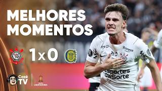MELHORES MOMENTOS: CORINTHIANS 1 X 0 ROSARIO CENTRAL | OITAVAS (VOLTA) | CONMEBOL LIBERTADORES 2026