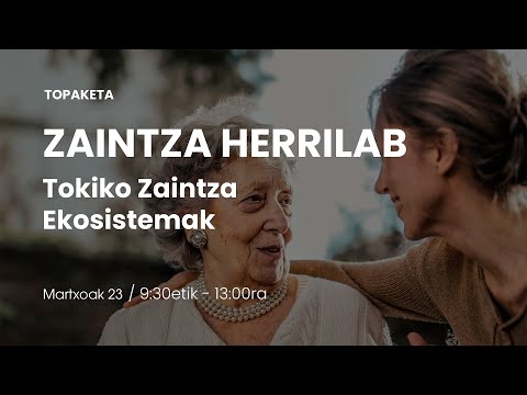 ZAINTZA HERRILAB: Tokiko Zaintza Ekosistemak / Ecosistemas Locales de Cuidados