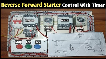 Reverse Forward Starter Control with Timer! How To Control Reverse Forward Starter With Timer