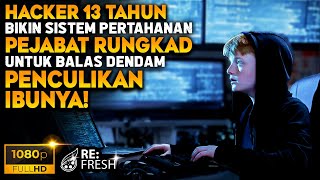 Balas Dendam Hacker Jenius Akibat Ibunya Dihina Oleh Pemerintah! - Alur Cerita Film