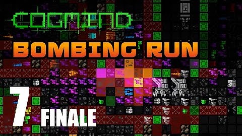 Cogmind - Bombing Run - Part 7 Finale - Chaos in the Forge