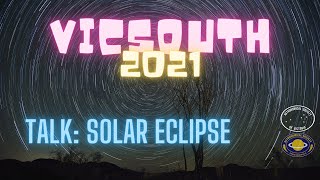 Vic South Star Party - Solar Eclipse Talk