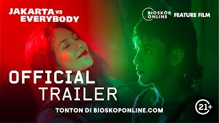 Jakarta vs Everybody ( Trailer) - Tayang lagi 23 September di Bioskoponline.com