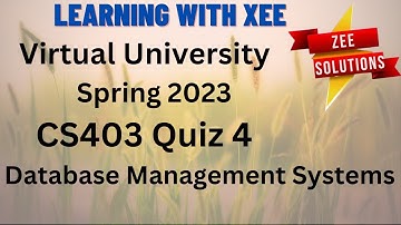 CS403 Quiz 4 Spring 2023 Virtual University of Pakistan