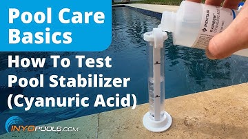 How To Test Pool Stabilizer (Cyanuric Acid)