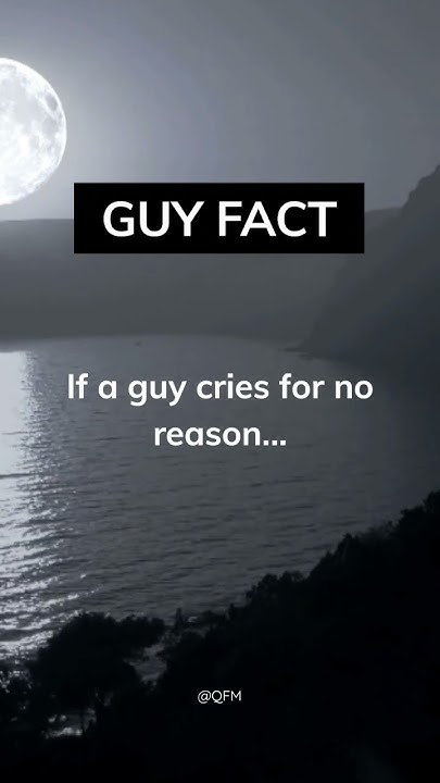 if-a-guy-cries-for-no-reason-shorts-guyfacts-subscribe-youtube