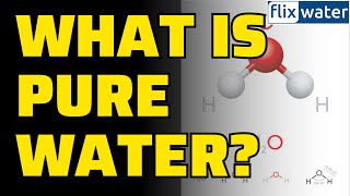 What Is Pure Water? - Most Important: Not Best For Drinking.