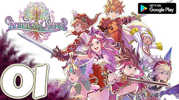 ECHOES of MANA [Mobile] Gameplay Walkthrough Part 1 Chapter 1 + 2 | No Commentary