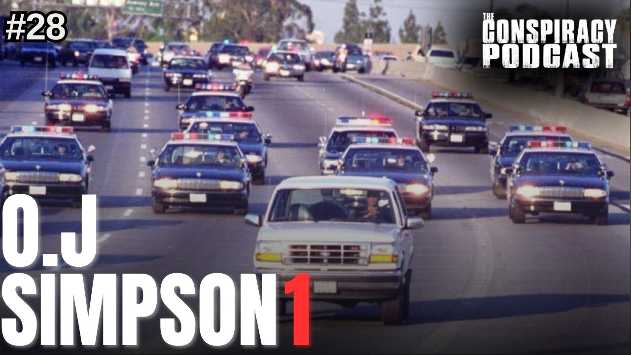 The OJ Simpson Saga Part 1: The Murders of Ron Goldman and Nicole Brown - Episode #28