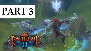 Torchlight 2 - Walkthrough - Part 3 - Embermage [PC]
