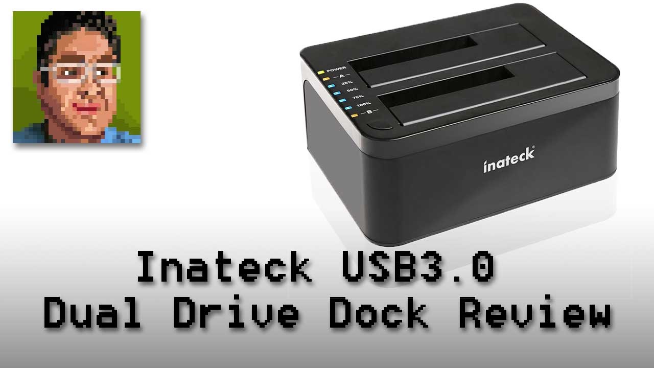 Inateck USB3 Dual Drive Docking Station Review YouTube
