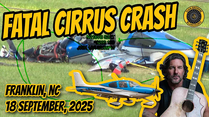 Brett James Cirrus SR-22 Crash 18 Sept 2025