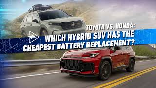 Hybrid SUV Battery Replacement: Toyota RAV4 vs. Honda CR-V Costs