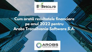 Rezultate Financiare 2022 - Arobs Transilvania Software S.a.