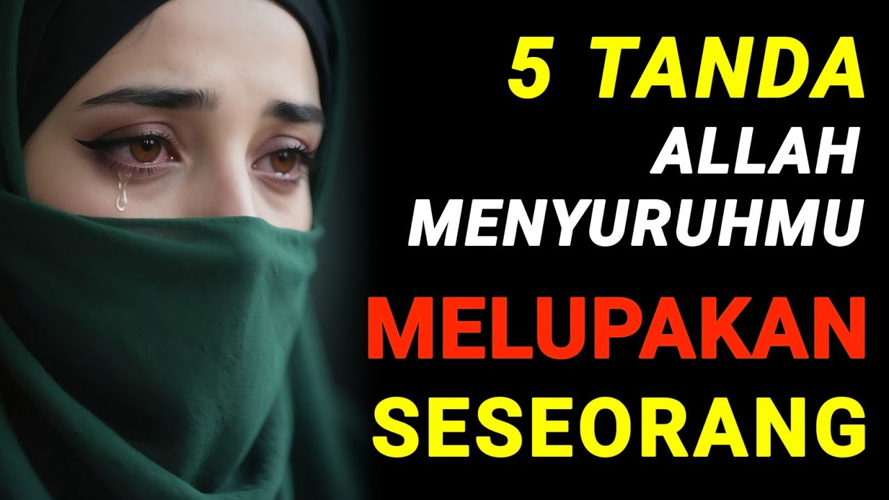 INILAH 5 TANDA ALLAH MENYURUHMU MELEPASKAN DIA 💔 Saatnya Kamu Bahagia Tanpa Dirinya!
